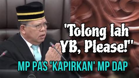 KECOH MP DAP KAPIR MP PAS TAK PUAS HATI Dewan Rakyat Parlimen