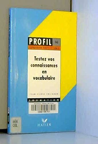 Profil Formation Testez Vos Connaissances En Vocabulaire