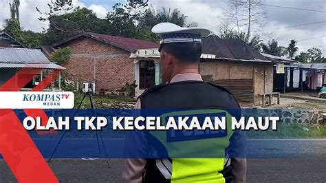 Polisi Gelar Olah TKP Di Lokasi Kecelakaan Maut Yang Tewaskan 6 Orang