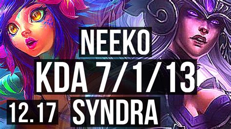 Neeko Vs Syndra Mid 7 1 13 300 Games Dominating Kr Diamond