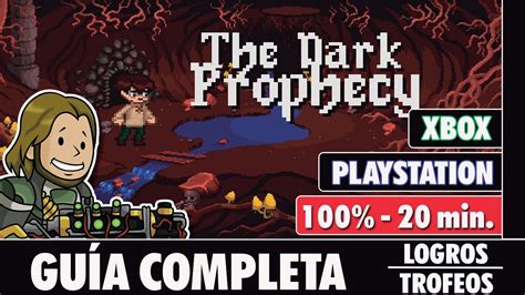 The Dark Prophecy Gu A Completa Logros Trofeos Youtube