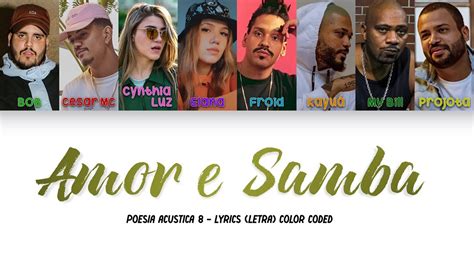 Poesia Ac Stica Amor E Samba Letra Color Coded Youtube