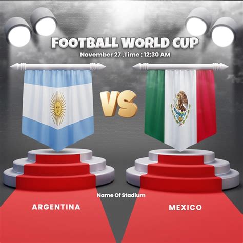 Premium PSD World Cup Group Stage Matches Argentina Vs Mexico Vs