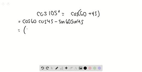 SOLVED Find The Exact Value Of Cos105