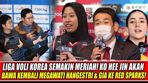 WOW SETELAH PROLIGA SELESAI KO HEE JIN RESMI PERPANJANG MEGAWATI