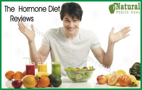 The Hormone Diet Reviews And Its Daily Meal Plan Diet Plans Natural Health News