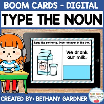 Type The Noun Boom Cards Distance Learning By Bethany Gardner