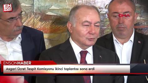 Asgari Cret Tespit Komisyonu Ikinci Toplant S Sona Erdi Dailymotion