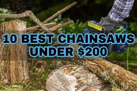 10 Best Chainsaws Under 200 In 2022 Toolsplash