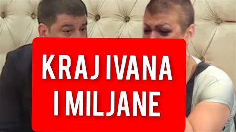 Kraj Ivana Marinkovica I Miljane Kulic Desio Se Uzas Youtube