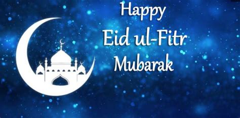 Happy Eid Ul Fitr Best Wishes Messages Greetings Hd Images