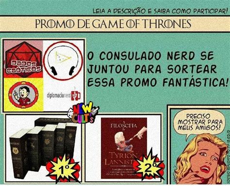 Resultado Da Promo O De Got Do Consulado Nerd The Cult Time