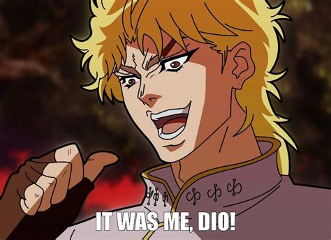 Create Meme Kono Dio Da Original But It Was Me Dio Dio Brando Kono