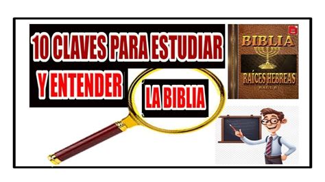 Claves Para Estudiar Y Comprender La Biblia Youtube