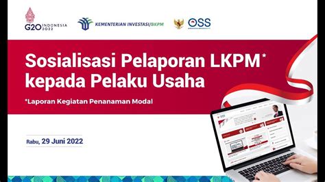 Sosialisasi Pelaporan Lkpm Kepada Pelaku Usaha Youtube