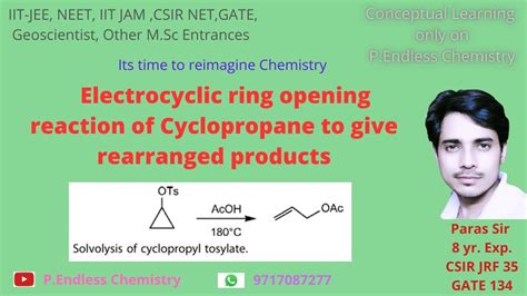 Electrocyclic Ring Opening Reaction Of Cyclopropane System To Give