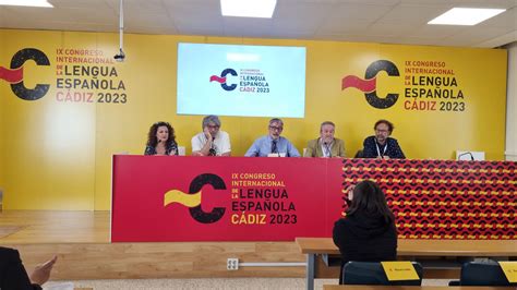 El Ix Congreso Internacional De La Lengua Española Analiza ‘la