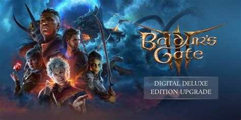 Buy Baldurs Gate 3 Digital Deluxe Edition Upgrade Dlc At Great Prices