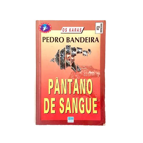 Livro Pantano De Sangue - Livro Pântano de Sangue - Coleção Os Karas | Livro Editora Moderna ...