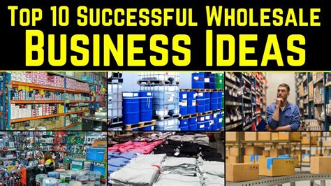 Top Successful Wholesale Business Ideas That Are Making You Rich