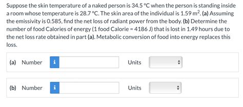 Solved Suppose The Skin Temperature Of A Naked Person Is Chegg