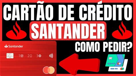 Como Pedir Cart O De Cr Dito Santander Como Solicitar Cart O De