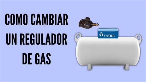 Cómo cambiar un regulador de gas a un tanque estacionario YouTube