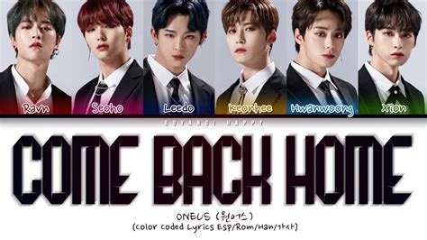 ONEUS 원어스 COME BACK HOME Sub Español Color Coded Lyrics Esp Rom