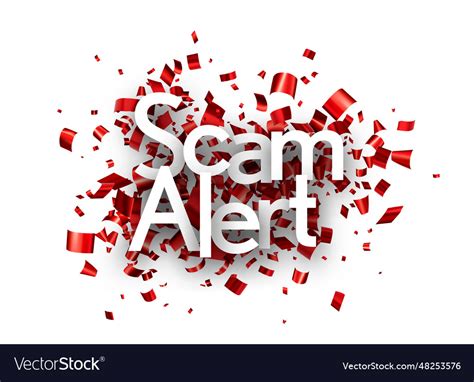 Scam Alert Sign With Red Cut Out Ribbon Confetti Vector Image