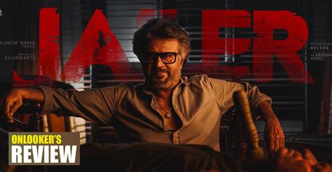 A Blockbuster Comeback Rajinikanth Reigns In Jailer Movie Review