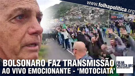 Bolsonaro Faz Transmiss O Ao Vivo Impressionante Ao Ser Aclamado Por