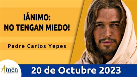 Evangelio De Hoy Viernes 20 Octubre 2023 L Padre Carlos Yepes L Biblia