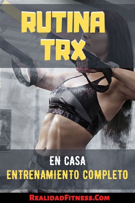 El TRX Es Uno De Los Mejores Dispositivos De Entrenamiento Que Existen