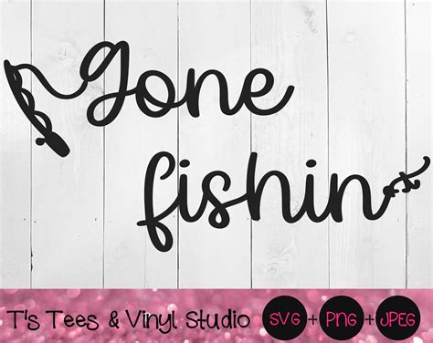 Gone Fishing Sign Svg Amazing Svg File