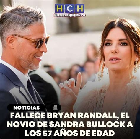 Fallece Bryan Randall el novio de Sandra Bullock a los 57 años de edad