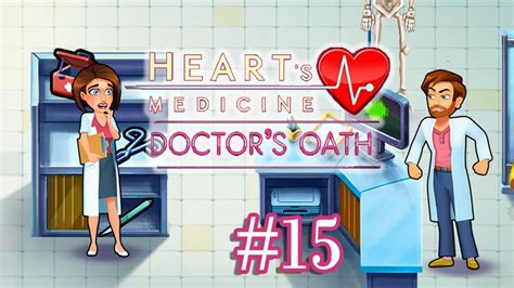 Heart S Medicine Doctor S Oath Gameplay Part 15 Level 25 Youtube