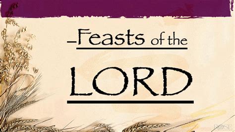 Pdf Feasts Lord The Feasts Of The Lord Spring Feasts Passover Unleavened Bread Firstfruits