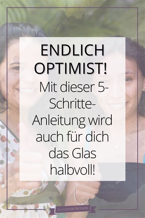 5 Strategien Mit Denen Auch Du Zum Optimisten Wirst Positiv Denken