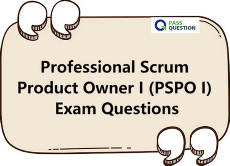 Professional Scrum Product Owner I Pspo I Exam Questions