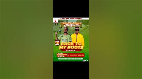 Zimdancehall Back To My Roots Mixtapedj Gunztrxpsounds Killer T Seh Calazfreemanwinky