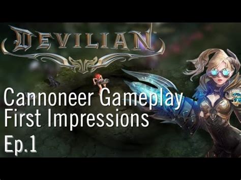 Devilian Cannoneer Gameplay Ep 1 First Impressions YouTube