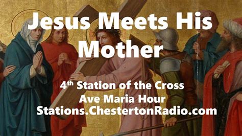 Station 4 Jesus Meets His Mother Ave Maria Hour YouTube