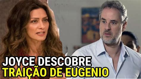 Joyce descobre que Eugênio lhe traiu de novo Irene e A Força do