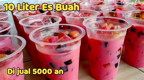 Proses Pembuatan 10 Liter Es Buah Untuk Jualan Resep Minuman YouTube