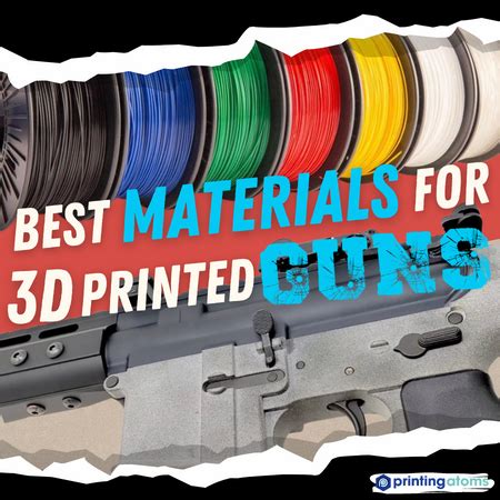 4 Best Material For 3D Printed Guns In 2024