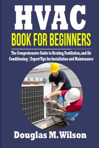 HVAC Book For Beginners The Comprehensive Guide To Heating