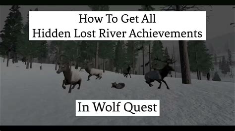 Wolfquest How To Get All Lost River Hidden Achievements Youtube