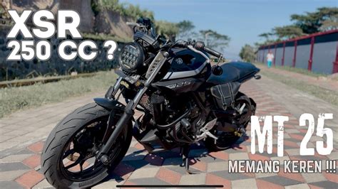 XSR 250CC MT25 BUKAN KALENG KALENG YouTube