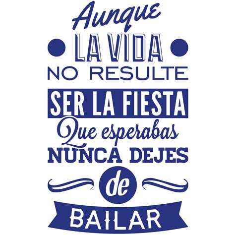 Vinilo Decorativo Con Frase Nunca Dejes De Bailar Kuki Pared