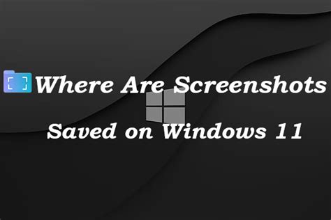 Where Are Screenshots Saved On Windows Heres A Guide